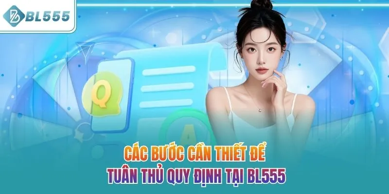 Các bước cần thiết để tuân thủ quy định tại BL555
