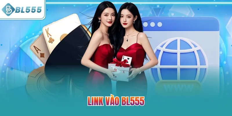 Link Vào BL555| Hiểu Nguyên Nhân Và Cách Giải Quyết Sự Cố